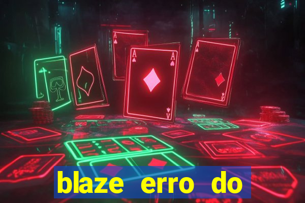 blaze erro do servidor interno